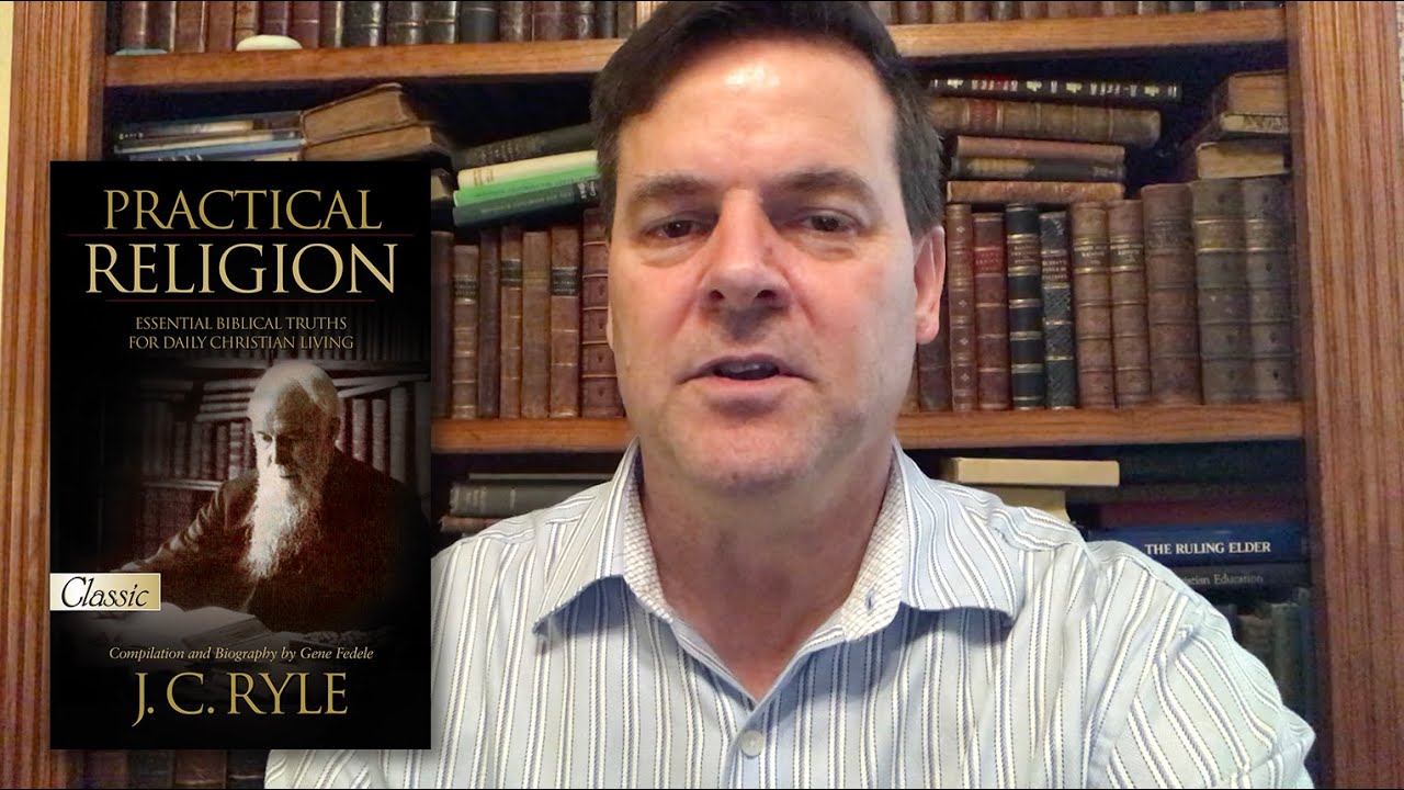 Practical Religion &ndash; J. C. Ryle