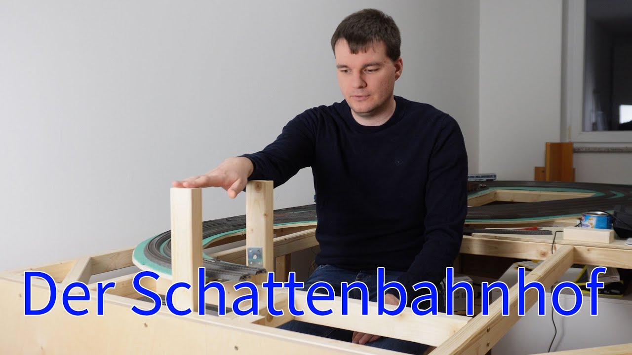 Modellbau Geschichte 03: Der Schattenbahnhof und die erste Testfahrt!