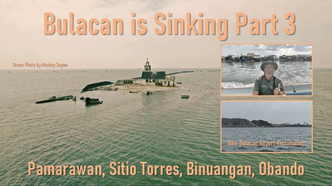 Bulacan is Sinking Part 3. Pamarawan, Sitio Torres, Binuangan, Obando. Plus: New Airport Reclamation