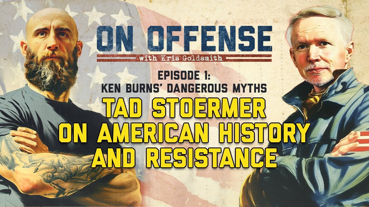 Ken Burns Got It Wrong: Tad Stoermer on the Real History of American Resistance | On Offense Ep. 1