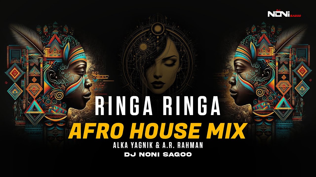 RINGA RINGA (Afro House Mix) | DJ Noni Sagoo | A.R. Rahman | Alka Yagnik | Slumdog Millionaire