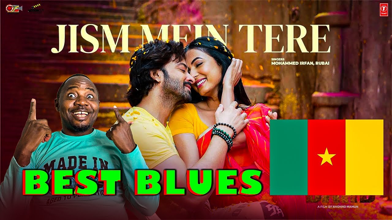 Jism Mein Tere - Shakib Khan, Sonal Chauhan | Mohammed Irfan | Song Review by Cameroon Fan