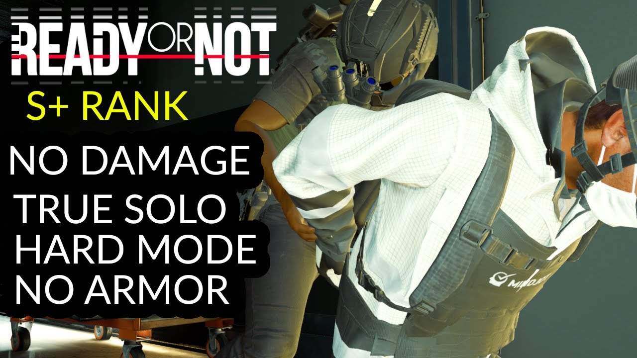 Sinuous Trail - S+ RANK (No Damage) - HARD - True Solo, No Armor, NO M32 Launcher - READY OR NOT