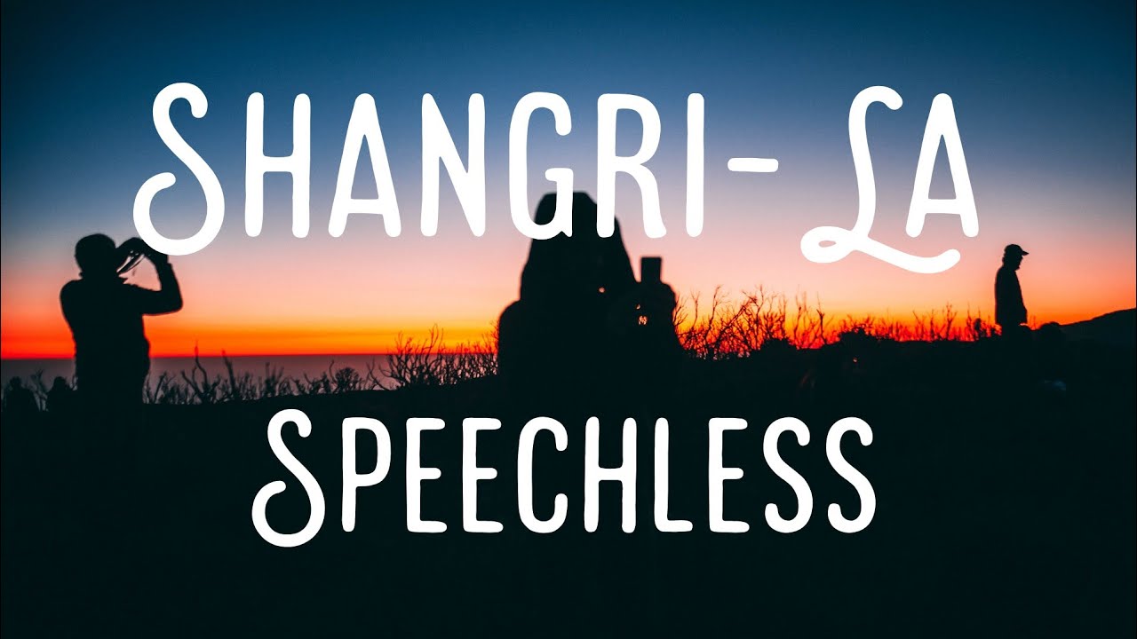 Speechless - Shangri-La