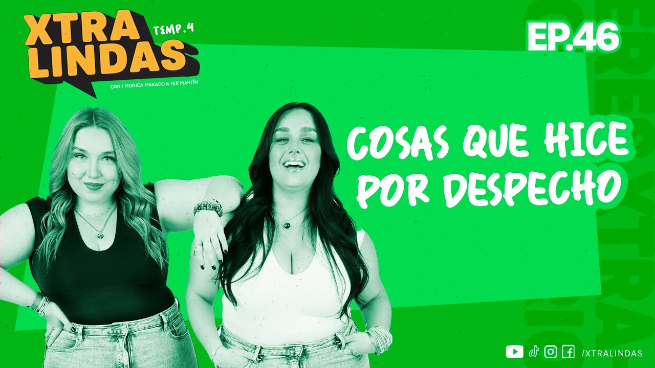 Xtralindas El Podcast - Ep. 46 Temporada 4 - 