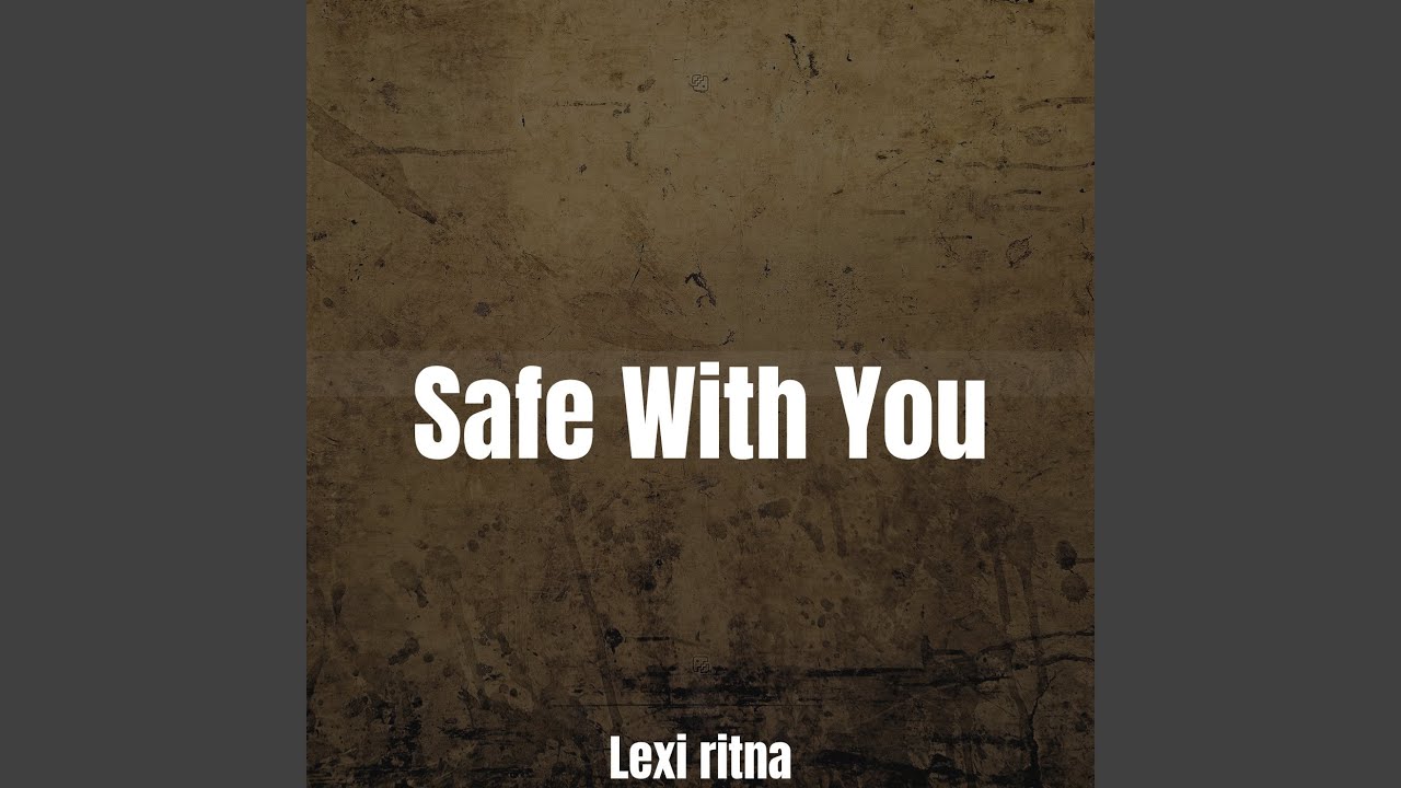 Safe With You