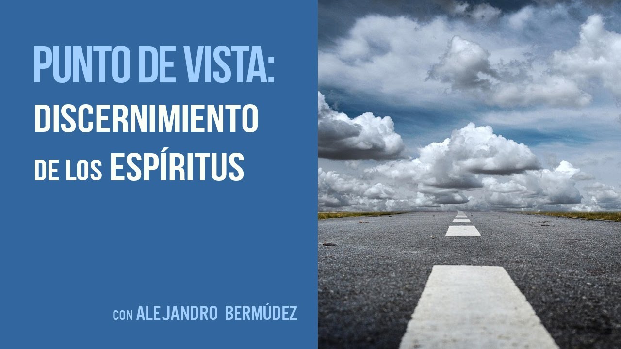 El discernimiento de los espíritus