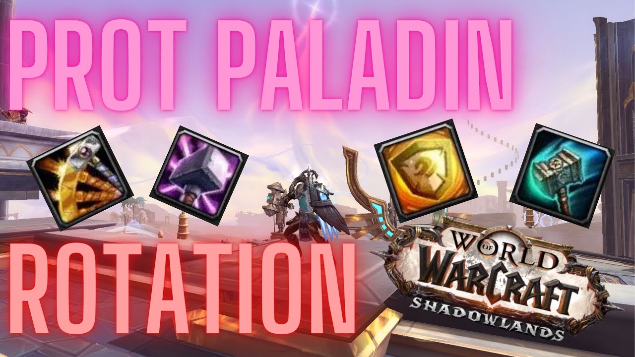 Protection Paladin Rotation Guide - Shadowlands