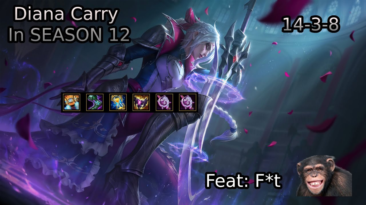 *FIRST COMMENTARY VIDEO* How to CARRY with DIANA in SEASON 12!!! Feat: F*t Monkey