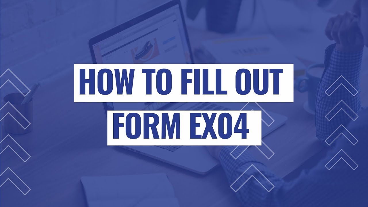 🖊 How to fill out Modelo EX04 