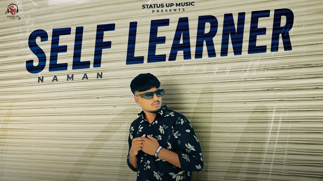 Self Learner ! Naman ! Anurag Sidhu ! Checkmate Muzic ! New Punjabi Song 2024 ! Status Up Music
