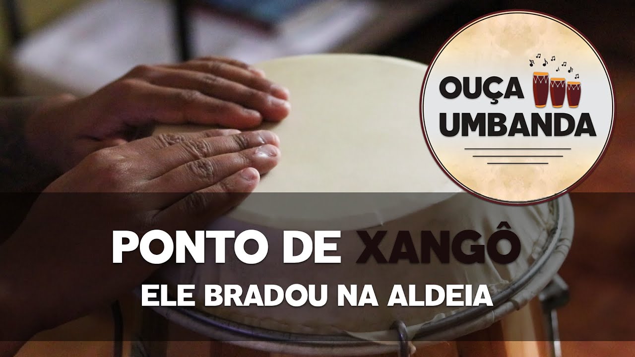 Ponto de Xangô - Ele Bradou na Aldeia (LEGENDADO)