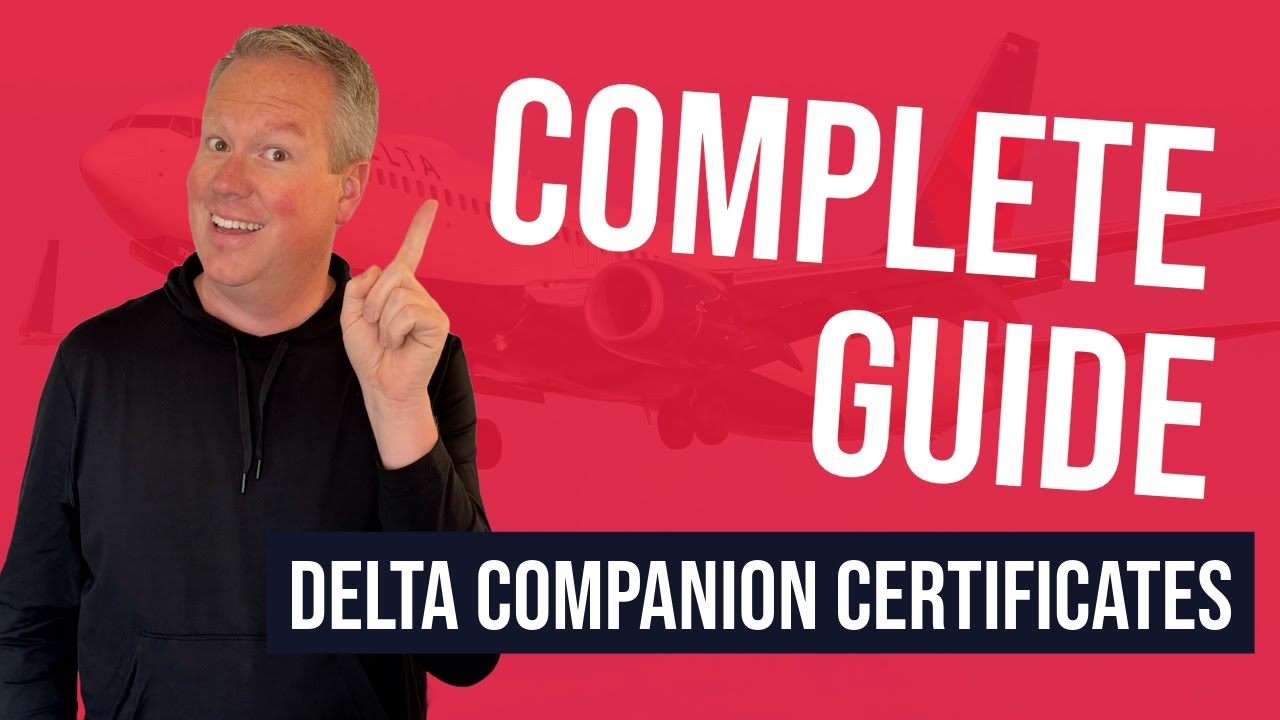 Delta Companion Certificates: Everything You Need To Know