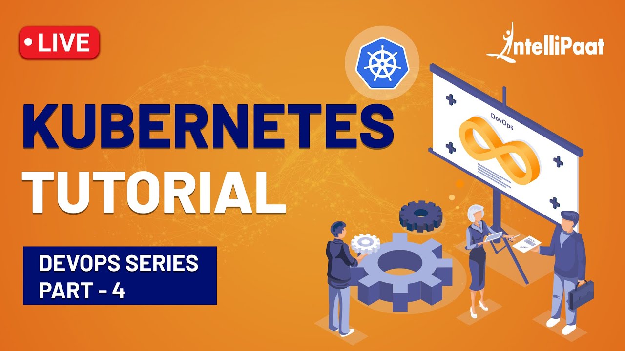 Kubernetes for Beginners | Learn Kubernetes | What is Kubernetes | Intellipaat