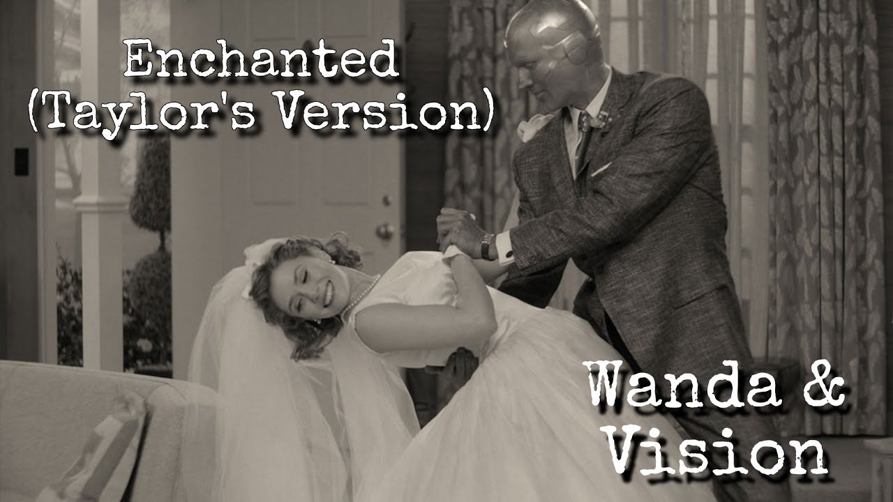 Wanda & Vision | Enchanted (Taylor's Version)