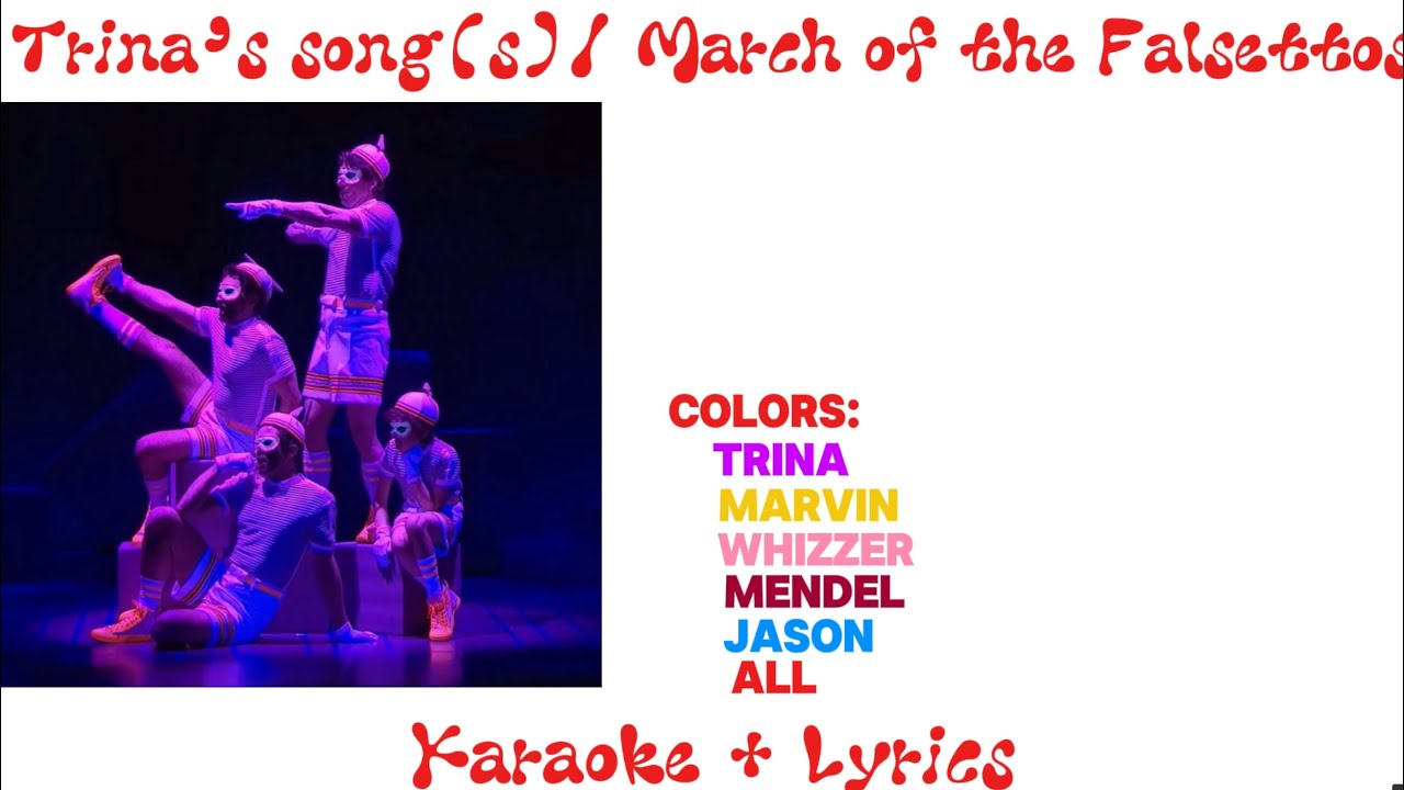 Trina’s songs / March of the Falsettos Karaoke