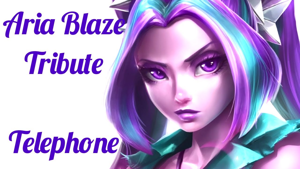 Aria Blaze tribute - Telephone
