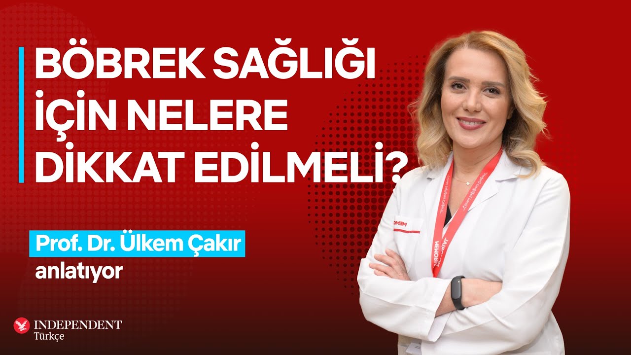 Böbrek sağlığı için nelere dikkat edilmeli?