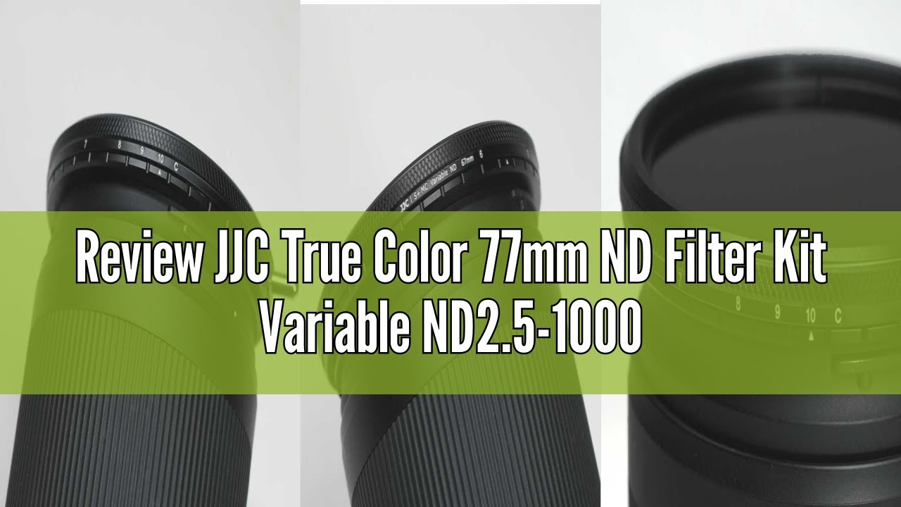 Review JJC True Color 77mm ND Filter Kit Variable ND2.5-1000 (1-10 Stops), No Color Shift, No X Cros