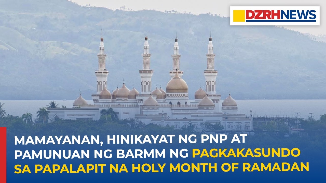 Mamayanan, hinikayat ng PNP at pamunuan ng BARMM ng pagkakasundo, pagkakaisa sa papalapit na Ramadan