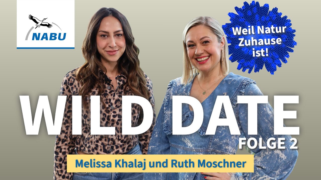 Melissa Khalaj und Ruth Moschner stellen sich der Naturkrise | Wild Date Episode 2