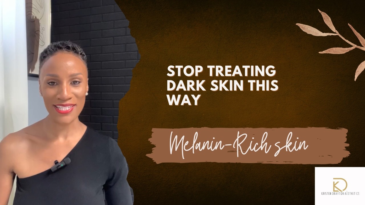 Treating Melanin-Rich Skin Is Not the Same as Treating Fair Skin