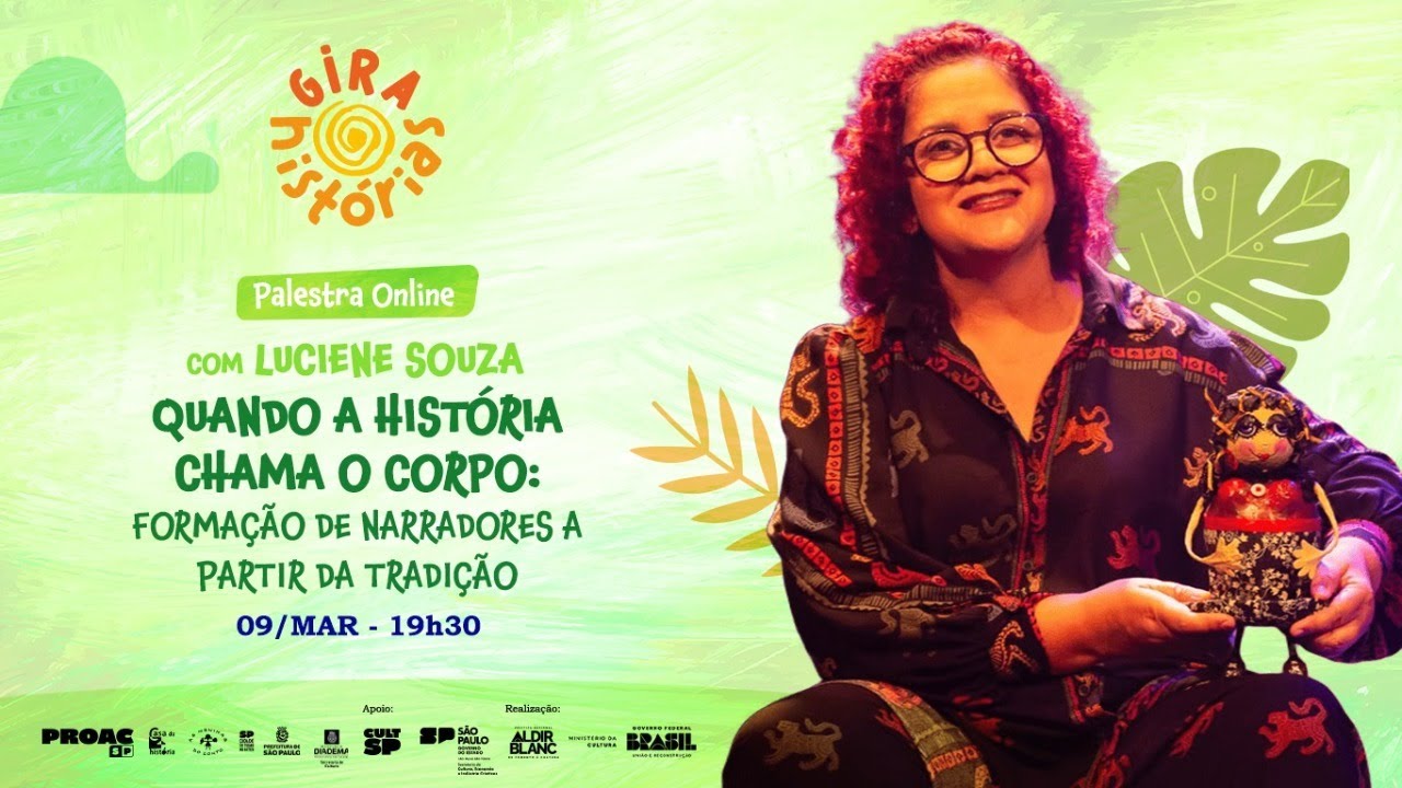 QUANDO A HISTÓRIA CHAMA O CORPO: FORMAÇÃO DE NARRADORES A PARTIR DA TRADIÇÃO COM LUCIENE SOUZA