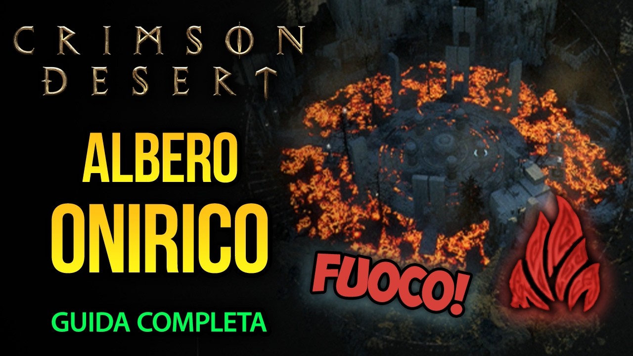 Albero Onirico (Abisso) + ELEMENTO FUOCO! | Guida Completa - CRIMSON DESERT (ITA)