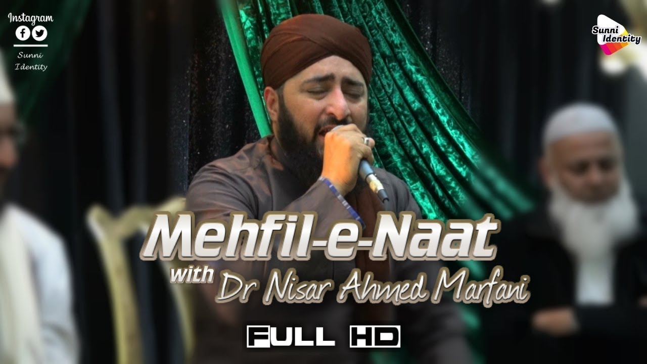 Mehfil-e-Naat with Dr Nisar Ahmed Marfani - 2 Nov 2018 - Bolton UK