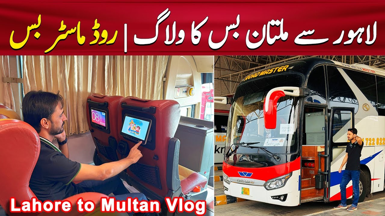 Lahore to Multan Bus Travel Vlog | Road Master Bus Vlog | PK BUSES