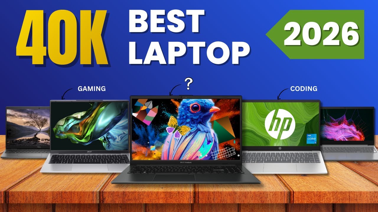 BEST LAPTOPS IN 40000 IN 2026