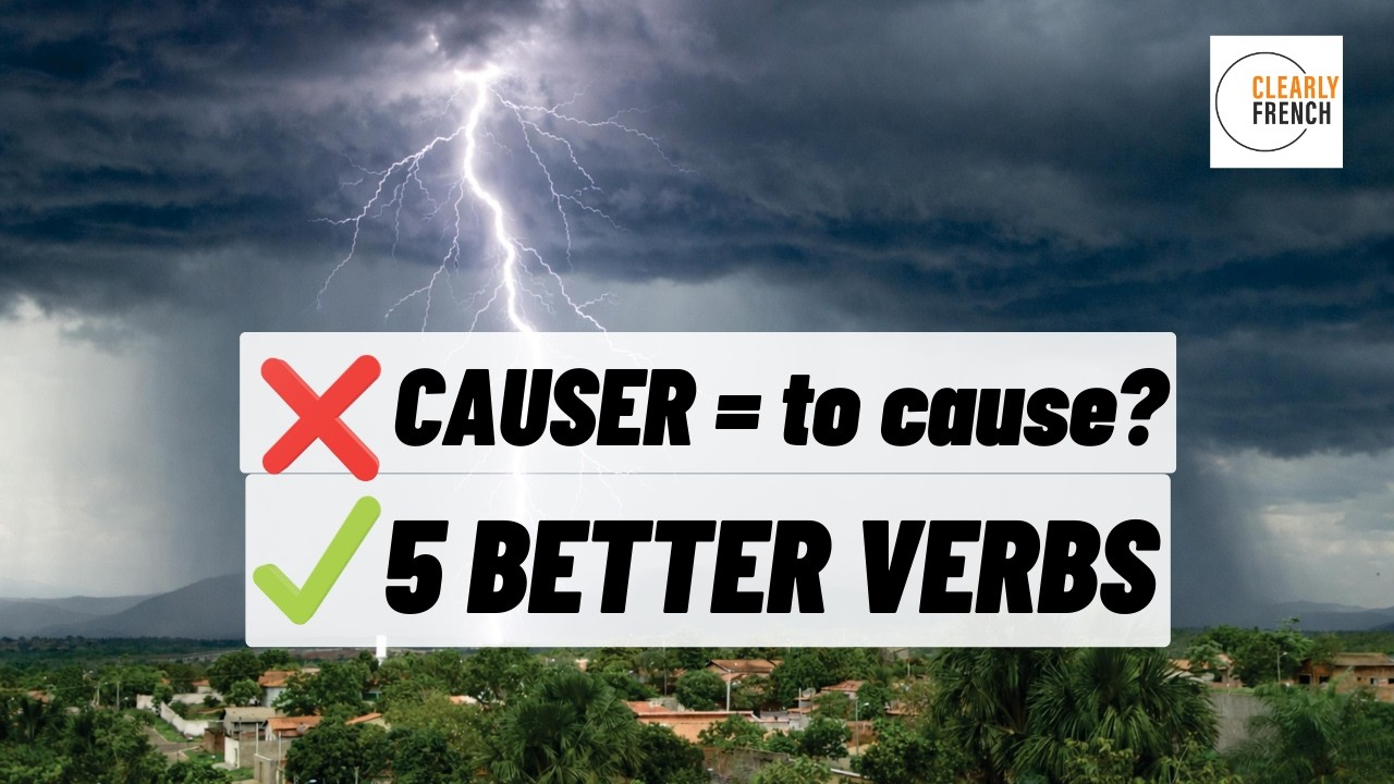 6 Ways to Say TO CAUSE in French (And When to Use Them)