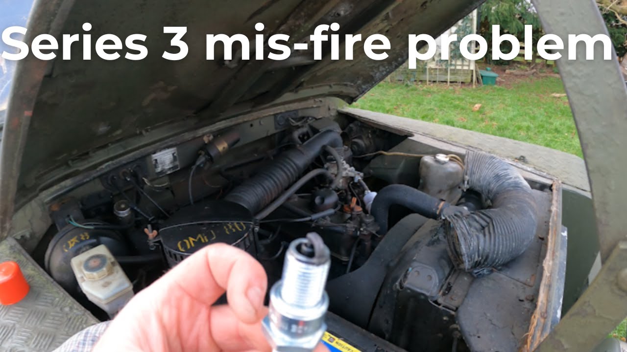 Trying to diagnose my misfiring Series 3 Land Rover