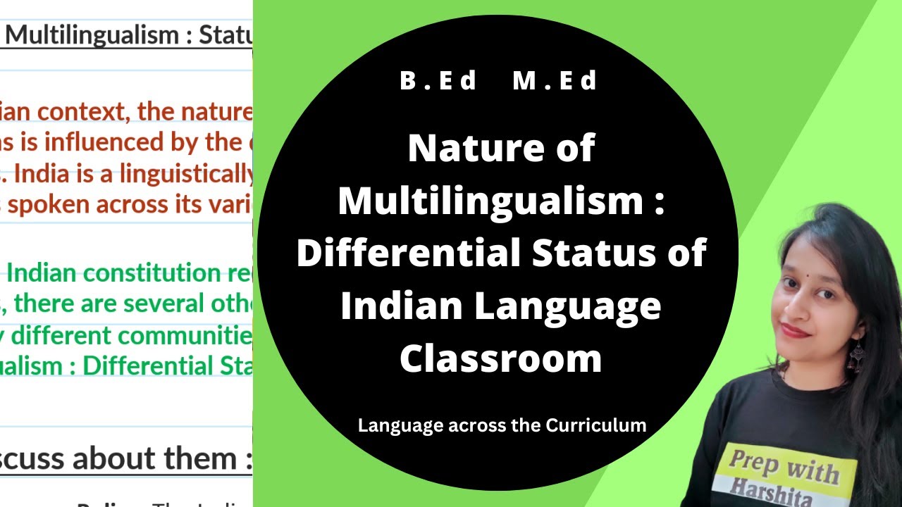 Nature of Multilingualism :Differential Status of Indian Language Classroom