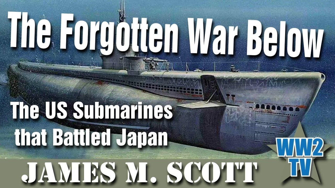 The Forgotten War Below: The US Submarines that battled Japan