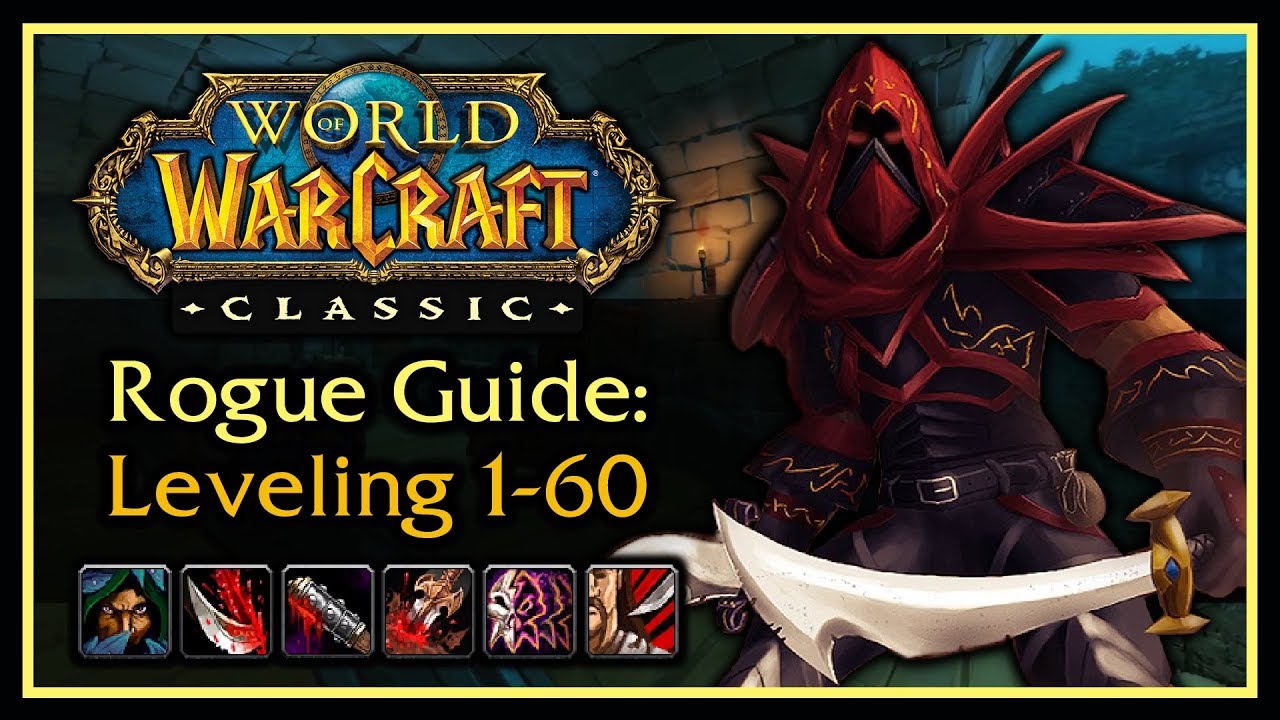 Classic WoW: Rogue Leveling Guide (Talents, Rotation, Weapon Progression, Tips & Tricks)