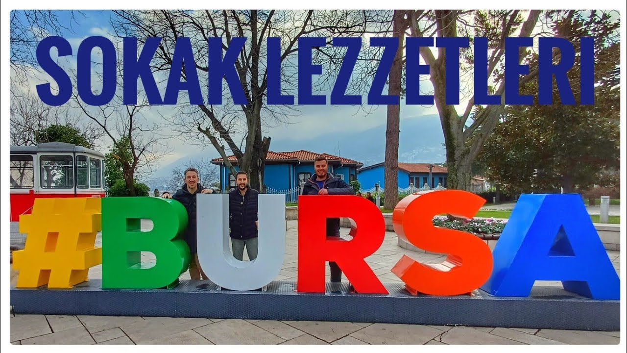 Erkan Sava ve @MURATCA48 ile Bursa da Buluştuk Sokak Lezzetlerinine Baktık