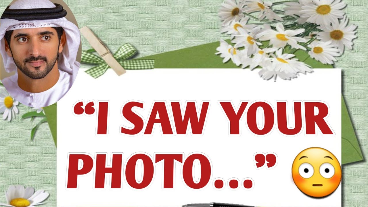 I Saw Your Most Recent Picture… And I Wasn’t Ready for This | Fazza new English translate poem fazza
