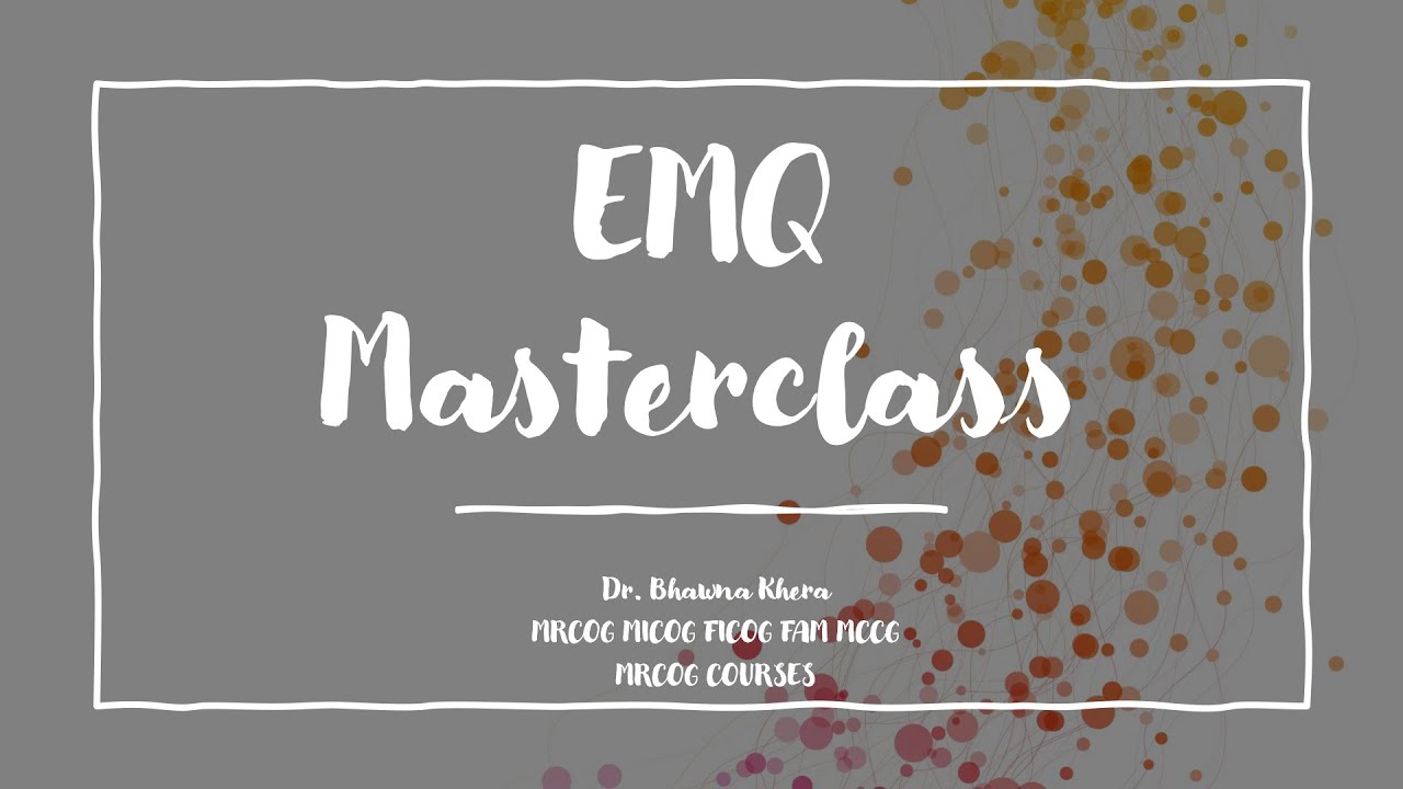 Unlock EMQ mastery!  Intensive discussion from recalls. Must Do MRCOG Part 2 exam  . How to crack ?