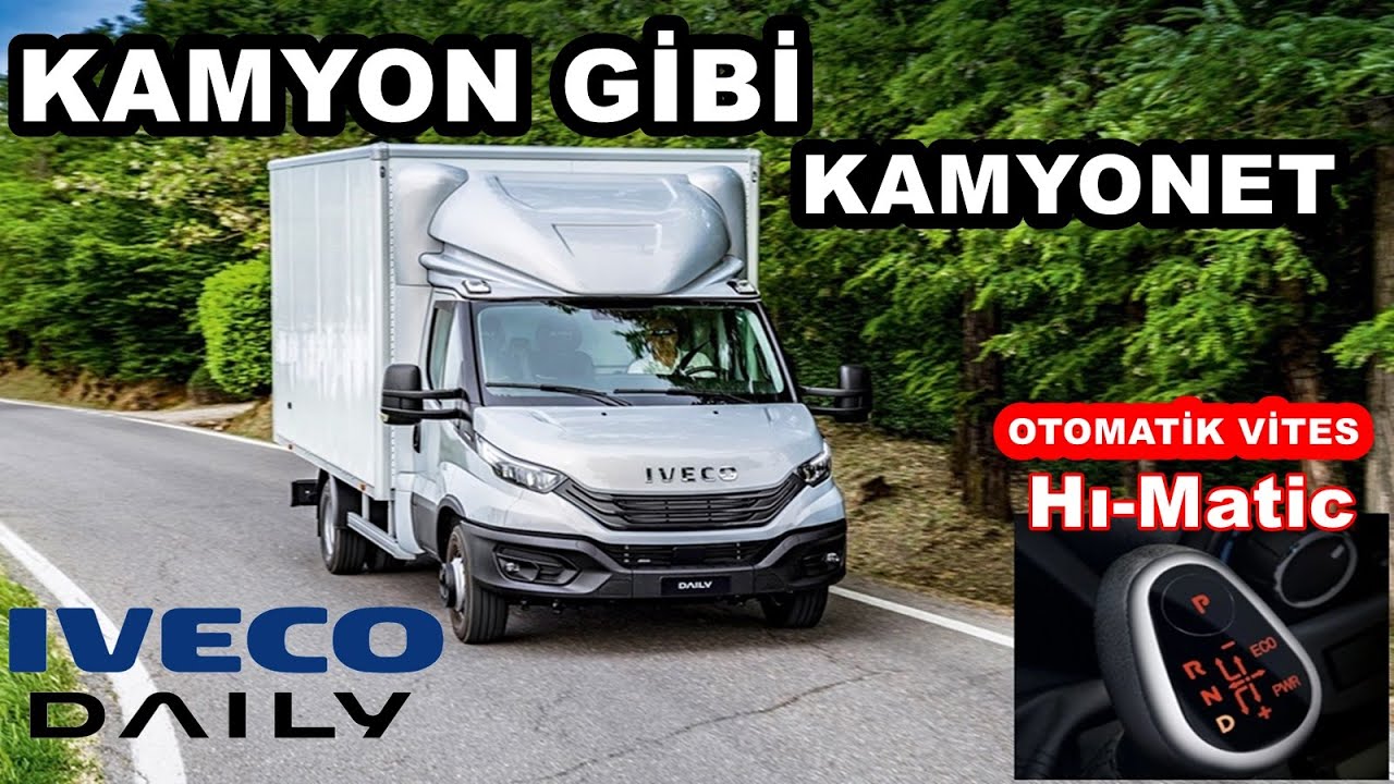 HAFİF TİCARİDE İDDİALI İSİM İVECO DAILY /KAMYON KAMYONET