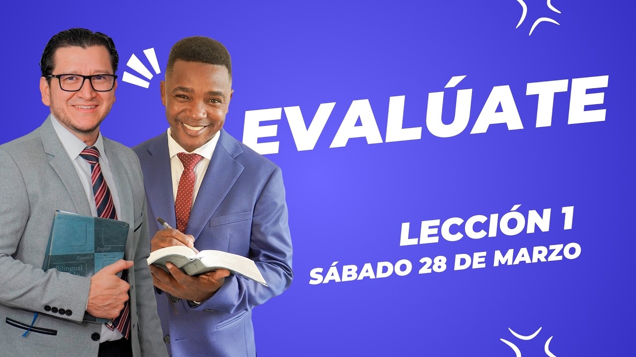 EVAL&Uacute;ATE | S&Aacute;BADO 28 DE MARZO | LECCI&Oacute;N 1 | SEGUNDO TRIMESTRE| Palabra Viva 2026