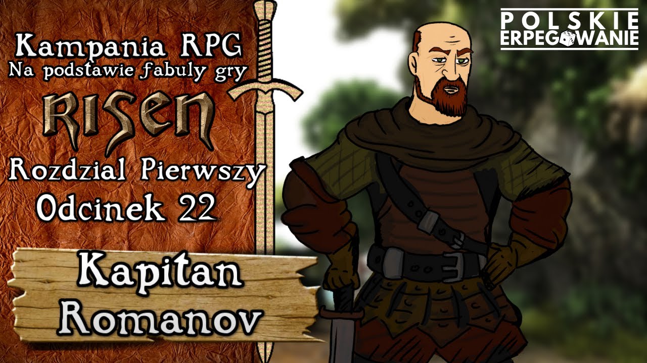Risen | Kapitan Romanov [R1E22] [Kampania RPG]