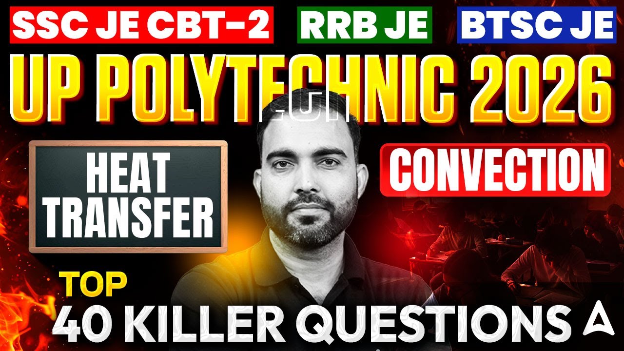 Heat Transfer Convection 🔥 Top 40 Killer Questions | SSC JE CBT-2, RRB JE, BTSC JE 2026