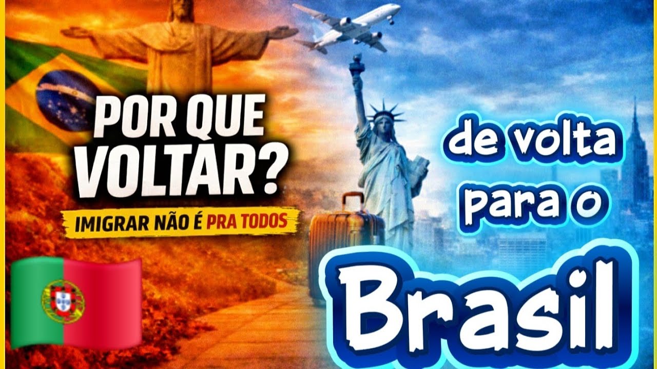 “Por que tantos brasileiros estão voltando para o Brasil? A verdade que ninguém conta”