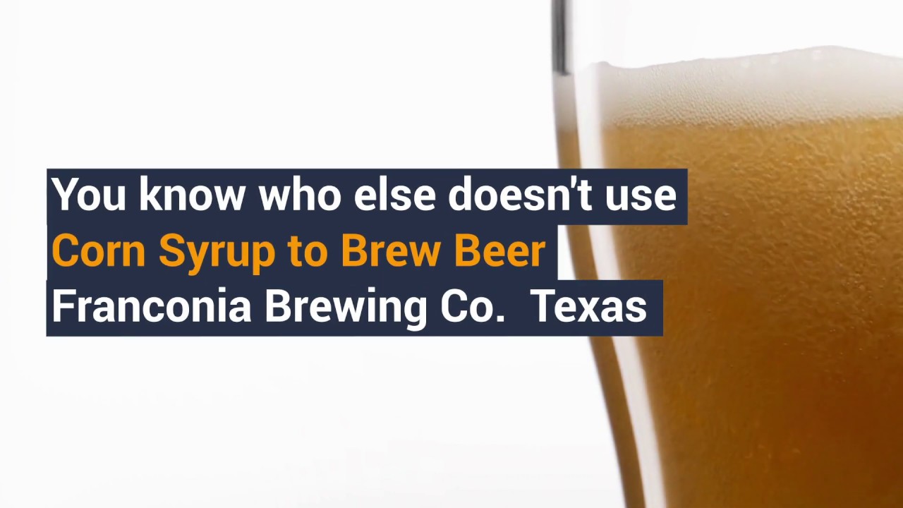Franconia Brewing Co. does NOT use corn syrup