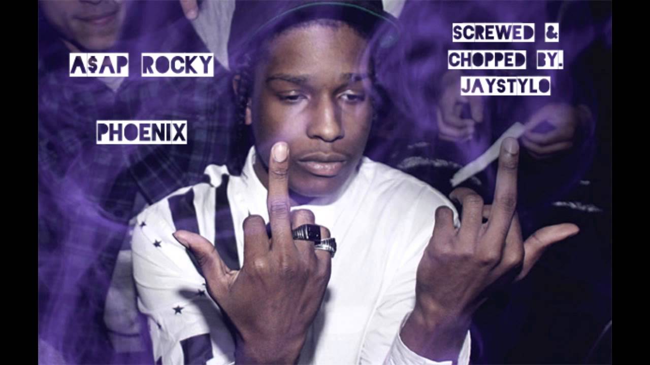 A$AP Rocky - Phoenix (Screwed & Chopped By. JayStylo) (HD)
