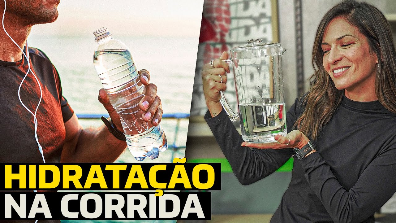 QUANDO, COMO E QUANTO SE HIDRATAR PARA CORRER MELHOR