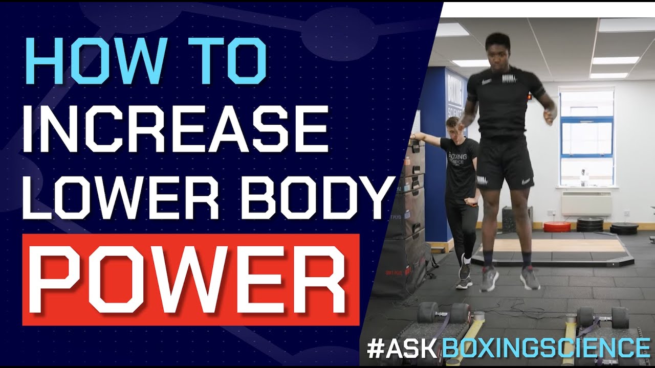 How to Increase Lower Body Power for Boxing