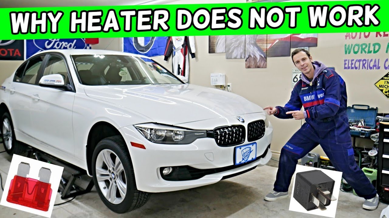 WHY HEATER DOES NOT WORK BMW F30 F31 BMW 328i 320i 330i 335i 340i 318i 316i 320d 318d 316d 325d 330d