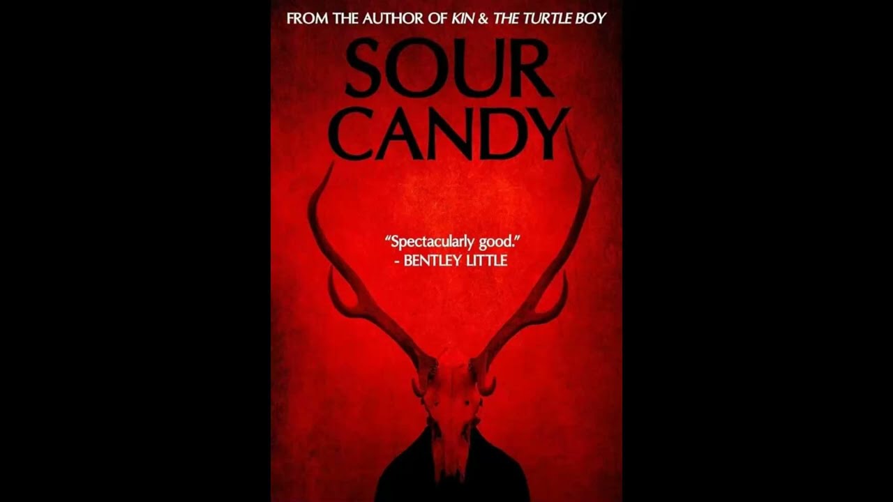Sour Candy   Kealan Patrick Burke bgm